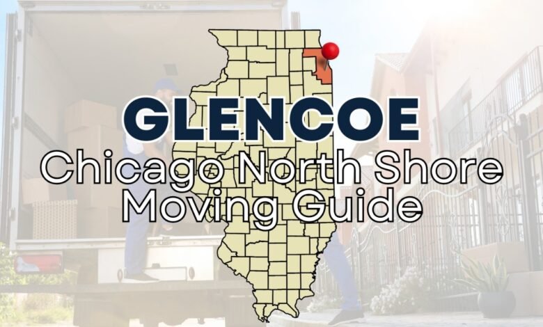 Glencoe Relocation Insights - Making Your Move Stress-Free